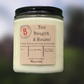 You Bought A House (I can't wait to overstay my welcome) 100% Soy Wax Candles | Hand Poured