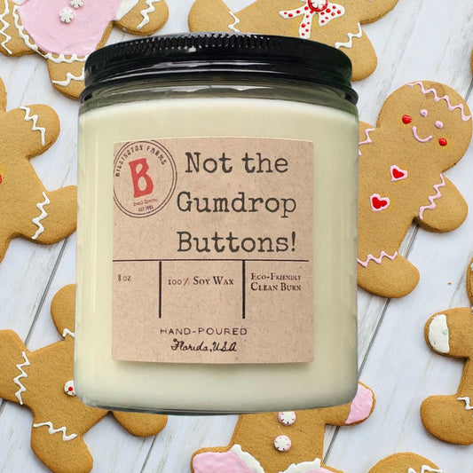 Not the Gumdrop Buttons, 100% Soy Wax Gingerbread Scented Candles