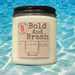 Bold and Brash, Pineapple Scented  Candles, 100% Soy Wax,  Bold and Brash Candles Hand Poured